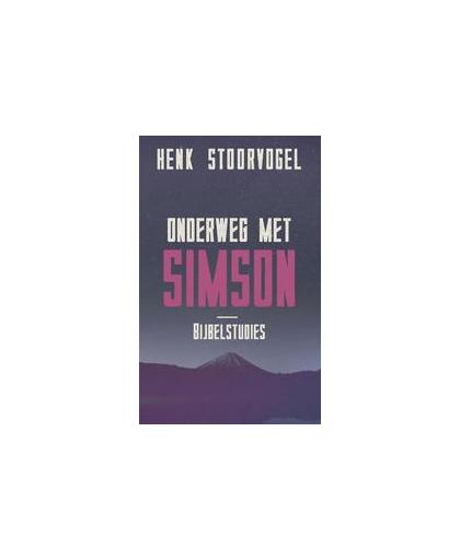 Onderweg met Simson. bijbelstudies, Stoorvogel, Henk, Paperback