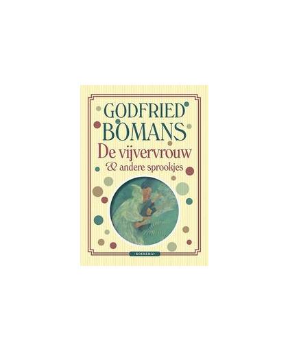 De vijvervrouw en andere sprookjes. Godfried Bomans, Hardcover