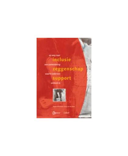 Inclusie - Zeggenschap - Support. op weg naar een samenleving waarin iedereen welkom is, Van der Zwan, Anna, Paperback