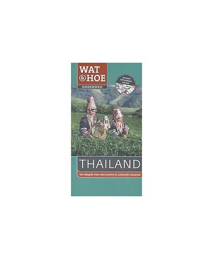 Thailand. Wat & Hoe Onderweg, Paperback