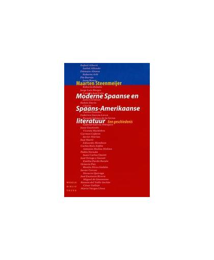 Moderne Spaanse en Spaans-Amerikaanse literatuur. een geschiedenis, Steenmeijer, Maarten, Paperback