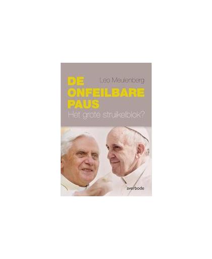 De onfeilbare paus. het grote struikelblok?, Meulenberg, Leo F.J., onb.uitv.