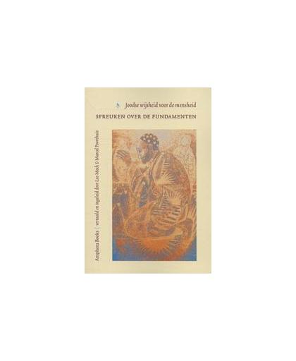 Spreuken over de Fundamenten. Joodse wijsheid voor de mensheid, Poorthuis, Marcel, Paperback