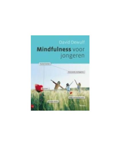 Mindfulness voor jongeren. Dewulf, David, Paperback