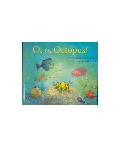 O, O, Octopus!. Van Os, Erik, Hardcover