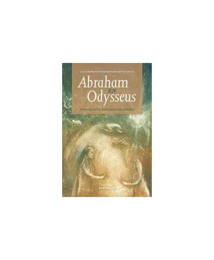 Abraham en Odysseus. over belofte, nostalgie en geweld, Van Coillie, Geert, Paperback