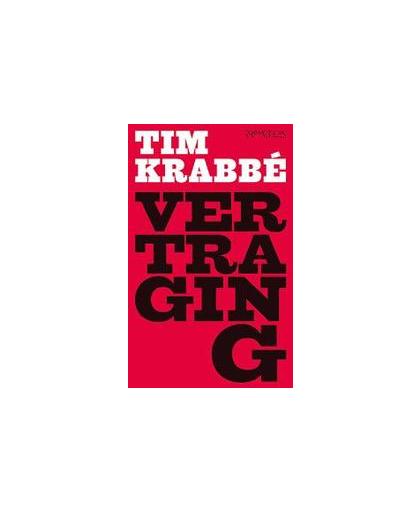 Vertraging. roman, Tim Krabbé, Paperback