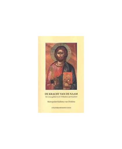 De Kracht van de Naam. het Jezusgebed in de Orthodoxe spiritualiteit, Metropoliet Kallistos van Diokleia, Hardcover