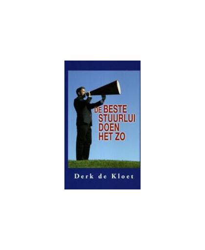 De beste stuurlui doen het zo. S. Roosendaal, Paperback