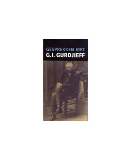 Gesprekken met Gurdjieff. Gurdjieff, Georges Ivanov, Paperback