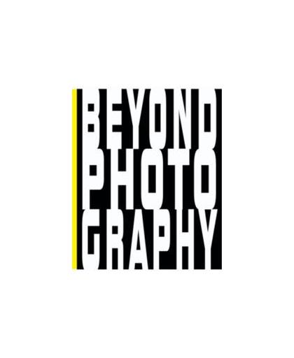 Beyond Photography. photography and Imagination, Van den Heuvel, Maartje, Hardcover