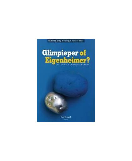 Glimpieper of Eigenheimer?. laat de hele organisatie leren, Will Berg, Hardcover