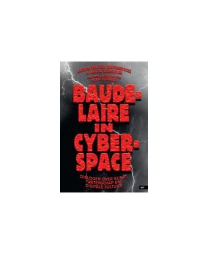 Baudelaire in Cyberspace. dialogen over kunst, wetenschap en digitale cultuur, Vermeulen, Angelo, Paperback