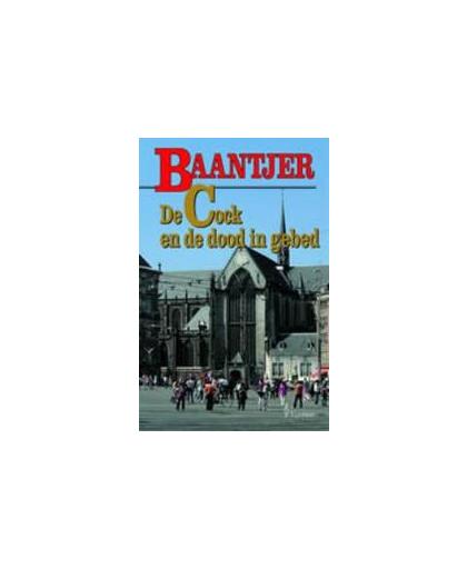 De Cock en de dood in gebed. Baantjer Fontein paperbacks, Baantjer, A.C., Paperback