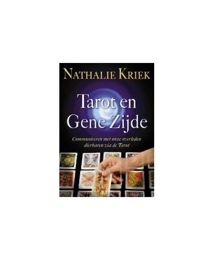 De Tarot en Gene Zijde. communiceren met onze overleden dierbaren via de tarot., N. Kriek, Paperback