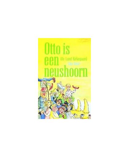 Otto is een neushoorn. Ole Lund Kirkegaard, Paperback