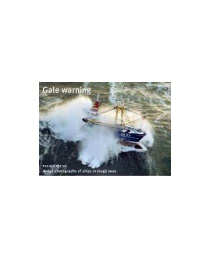 Gale warning. aerial photographs of ships in rough seas, IJsseling, Herman, Hardcover