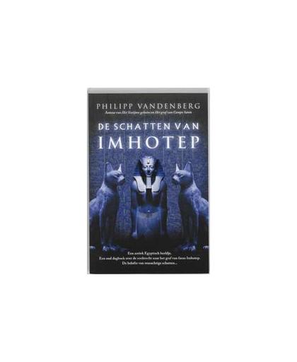 De schatten van Imhotep. Vandenberg, Philipp, Paperback