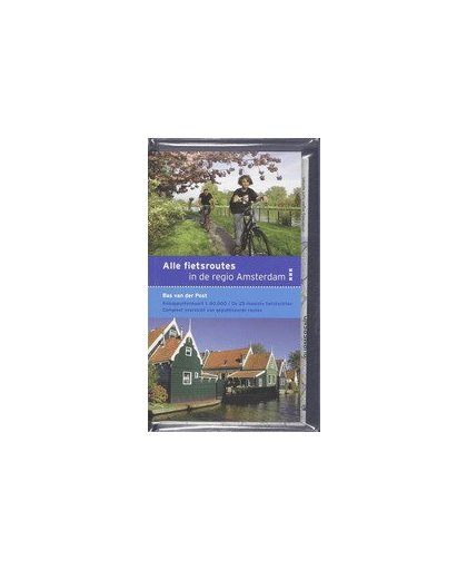 Alle fietsroutes in de regio Amsterdam. knooppuntenkaart 1 : 80.000 / de 25 mooiste fietstochten / compleet overzicht van gepubliceerde routes, Van der Post, Bas, Paperback