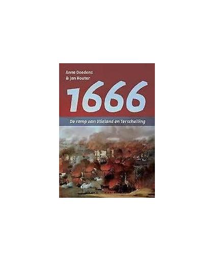 1666 - De ramp van Vlieland en Terschelling. Houter, Jan, Paperback
