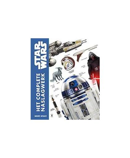 Star Wars het complete overzicht. het complete visuele naslagwerk, Windham, Ryder, Hardcover