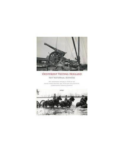 Oostfront vesting Holland. het nationaal bolwerk, Schlingmann, Freek, Paperback