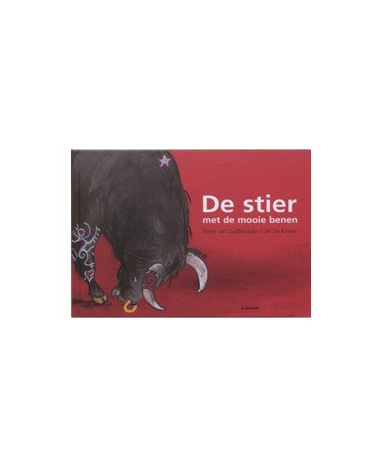 De stier met de mooie benen. Van Oudheusden, Pieter, Hardcover