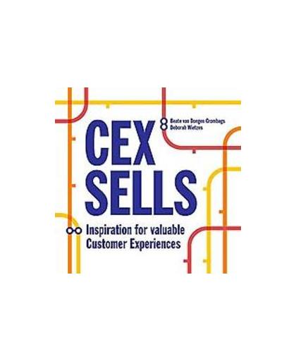 CEX Sells. New Inspiration for Valuable Customer Experiences, Wietzes, Deborah, Paperback