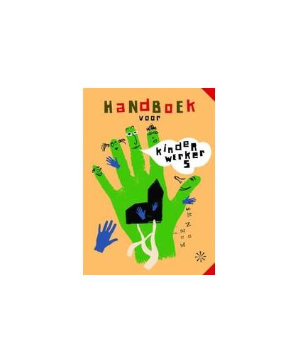 Handboek voor kinderwerkers. Reinier Sanders, Paperback