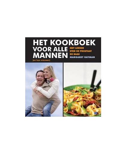 Het kookboek voor alle mannen. Rayman, Margaret, Paperback