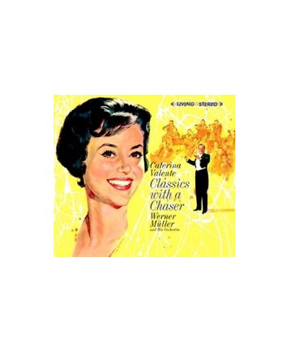 CLASSICS WITH A CHASER. CATERINA VALENTE, CD