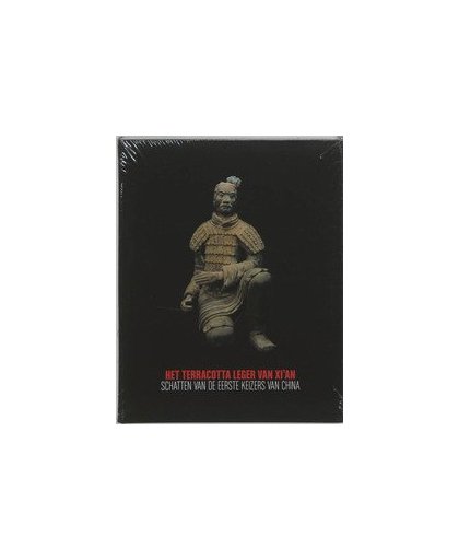 Terracotta Leger van Xi'an. schatten van de eerste keizers van China, Mater, Benoït, onb.uitv.