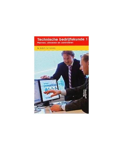 Technische bedrijfskunde: 1. plannen,uitvoeren en controleren, W. Both, Paperback