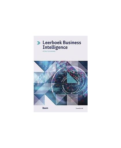Leerboek Business Intelligence. Ten Braake, Peter, Paperback