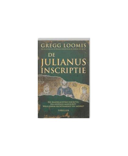 De Julianus-inscriptie. Loomis, Gregg, Paperback