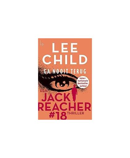 Ga nooit terug - Reacher *18 (POD). Jack Reacher 18, Lee Child, Paperback