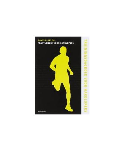 Trainingsdagboek voor Hardlopers. aanvulling op praktijkboek voor hardlopers, Honselaar, H., Paperback