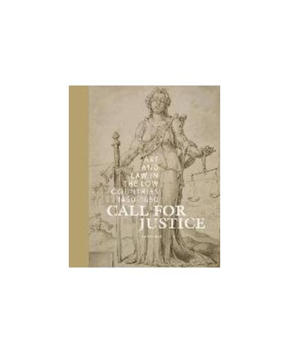Call for justice. Art and Law in the Low Countries (1450-1650), Samuel Mareel, Hardcover