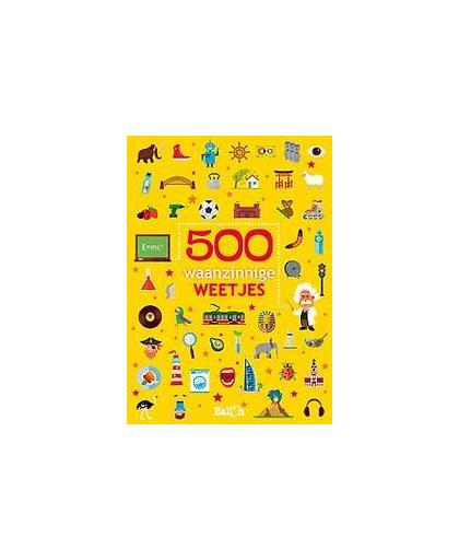 500 waanzinnige weetjes. Martens, Saskia, Paperback