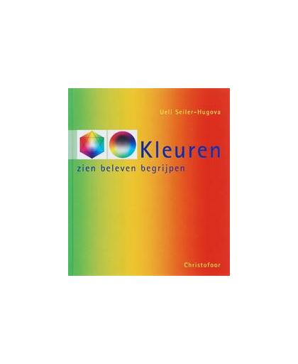 Kleuren. zien, beleven, begrijpen, U. Seiler-Hugova, Hardcover