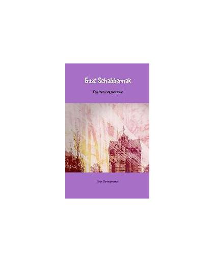 Gust Schabbernak. Een toren vol avontuur, Sven Deraedemaeker, Paperback