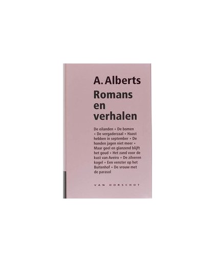 Romans en verhalen. Alberts, A., Hardcover