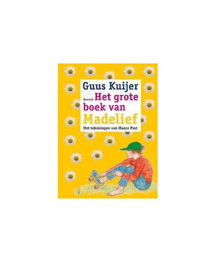 Het grote boek van Madelief. Kuijer, Guus, Hardcover