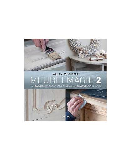Meubelmagie: 2. de nieuwste technieken om je meubels een tweede leven te geven, Willem Fouquaert, Paperback