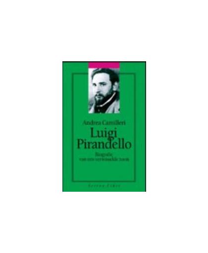 Luigi Pirandello. biografie van een verwisselde zoon, Camilleri, Andrea, Paperback