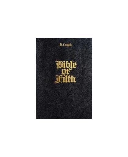 Bible of Filth. Bible of Filth, R. Crumb, Hardcover