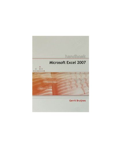 Handboek Excel 2007 NL. G. Bruijnes, Paperback