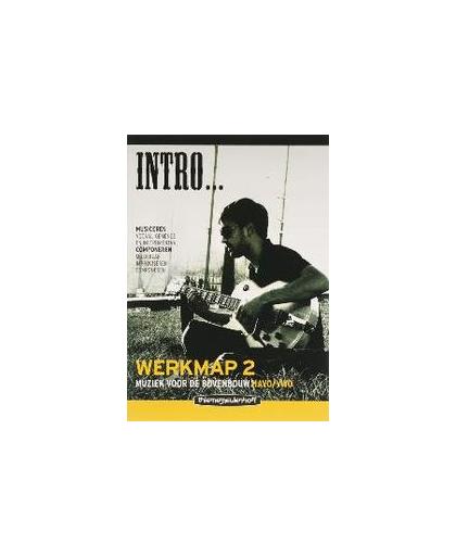 Intro...: Havo/VWO: Werkmap 2. muziek voor de bovenbouw, Overmars, J., Paperback