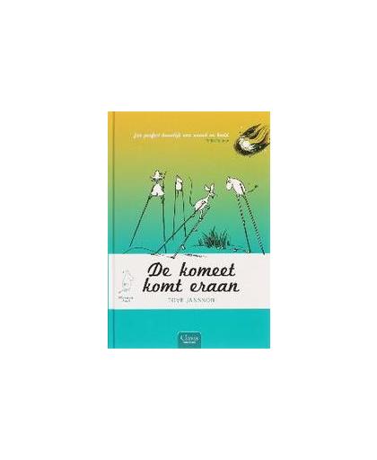 De komeet komt er aan. de wereld van de Moemins, Tove Marika Jansson, Hardcover