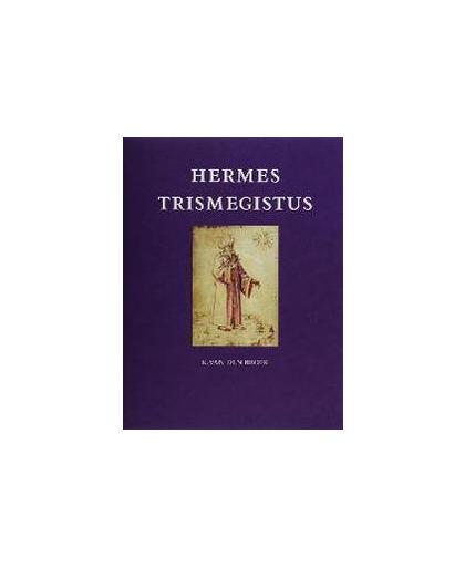 Hermes Trismegistus. inleiding, teksten, commentaren, Van den Broek, R., Hardcover
